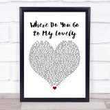 Peter Sarstedt Where Do You Go to My Lovely White Heart Song Lyric Quote Print