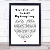 You're The First, The Last, My Everything Barry White Heart Song Lyric Print