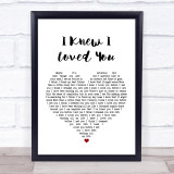 Savage Garden I Knew I Loved You White Heart Song Lyric Quote Print