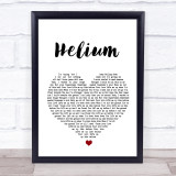 Sia Helium White Heart Song Lyric Quote Print