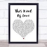 Sister Hazel This Kind Of Love White Heart Song Lyric Quote Print