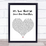 The White Stripes It's True That We Love One Another White Heart Lyric Print