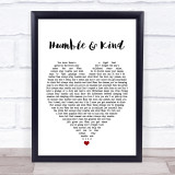 Tim McGraw Humble And Kind White Heart Song Lyric Quote Print