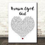 Van Morrison Brown Eyed Girl White Heart Song Lyric Quote Print