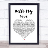 Westlife Hello My Love White Heart Song Lyric Quote Print