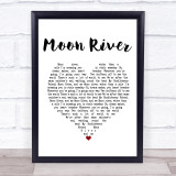 Andy Williams Moon River Heart Song Lyric Quote Print