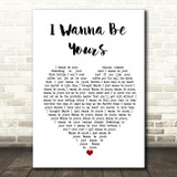 Arctic Monkeys I Wanna Be Yours Heart Song Lyric Quote Print