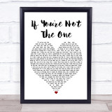 Daniel Bedingfield If You're Not The One Heart Song Lyric Quote Print
