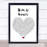 Eli Young Band Skin & Bones Heart Song Lyric Quote Print