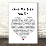 Ellie Goulding Love Me Like You Do Heart Song Lyric Quote Print
