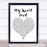 George Harrison My Sweet Lord Heart Song Lyric Quote Print