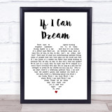 Elvis Presley If I Can Dream Heart Song Lyric Quote Print