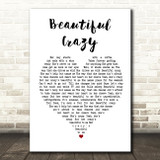 Luke Combs Beautiful Crazy Heart Song Lyric Quote Print