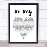 The Lumineers Ho Hey Heart Song Lyric Quote Print