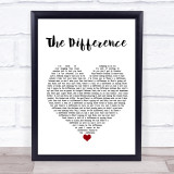 Tyler Rich The Difference Heart Song Lyric Quote Print