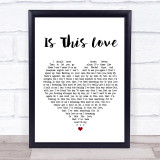 Whitesnake Is This Love Heart Song Lyric Quote Print