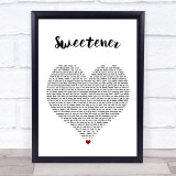 Ariana Grande Sweetener White Heart Song Lyric Print