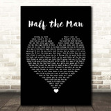 Jennifer Smestad Half the Man Black Heart Song Lyric Print