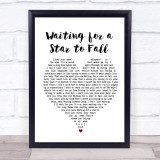 Boy Meets Girl Waiting for a Star to Fall White Heart Song Lyric Print