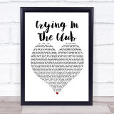 Camila Cabello Crying In The Club White Heart Song Lyric Print