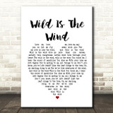 David Bowie Wild Is The Wind White Heart Song Lyric Print