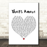 Dean Martin That's Amore White Heart Song Lyric Print