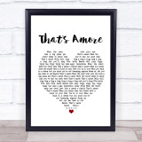 Dean Martin That's Amore White Heart Song Lyric Print