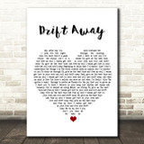 Dobie Gray Drift Away White Heart Song Lyric Print