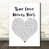 Kylie Minogue True Love Never Dies White Heart Song Lyric Print