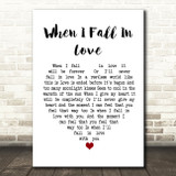 Nat King Cole When I Fall In Love White Heart Song Lyric Print