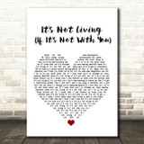 The 1975 It's Not Living (If It's Not With You) White Heart Song Lyric Print