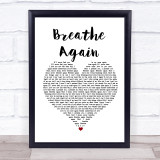 Toni Braxton Breathe Again White Heart Song Lyric Print