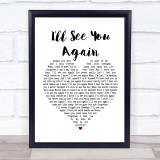 Westlife I'll See You Again White Heart Song Lyric Print