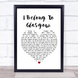 Will Fyffe I Belong To Glasgow White Heart Song Lyric Print