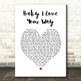 Big Mountain Baby I Love Your Way White Heart Song Lyric Print