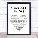 Boney M Brown Girl In The Ring White Heart Song Lyric Print