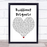Bruce Springsteen Brilliant Disguise White Heart Song Lyric Print