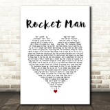 Elton John Rocket Man White Heart Song Lyric Print