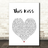 Faith Hill This Kiss White Heart Song Lyric Print