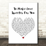 Jerry Lee Lewis To Make Love Sweeter For You White Heart Song Lyric Print