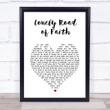 Kid Rock Lonely Road Of Faith White Heart Song Lyric Print