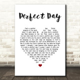 Lou Reed Perfect Day White Heart Song Lyric Print