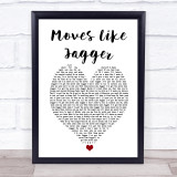 Maroon 5 Moves Like Jagger White Heart Song Lyric Print