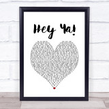 OutKast Hey Ya! White Heart Song Lyric Print