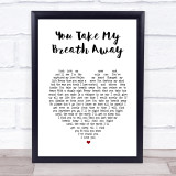 Queen You Take My Breath Away White Heart Song Lyric Print