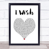 R Kelly I Wish White Heart Song Lyric Print