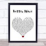 Rachel Platten Better Place White Heart Song Lyric Print
