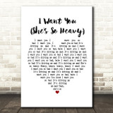 The Beatles I Want You (She's So Heavy) White Heart Song Lyric Print