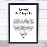 The Cadillac Three Runnin' Red Lights White Heart Song Lyric Print