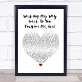 The Spinners Working My Way Back To You Forgive Me, Girl White Heart Lyric Print